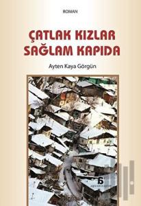 Çatlak Kızlar Sağlam Kapıda
