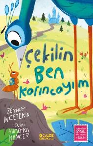 Çekilin Ben Karıncayım