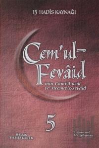 Cem’ul-Fevaid min Cami’il-usul ve Mecma’iz-zevaid 5 (Ciltli)