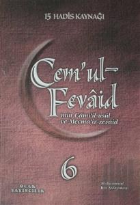 Cem’ul-Fevaid min Cami’il-usul ve Mecma’iz-zevaid 6 (Ciltli)