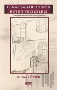 Cenap Şahabettin'in Bütün Vecizeleri Tiryaki Sözleri Serseri Fikirler Hiç bilinmeyenler