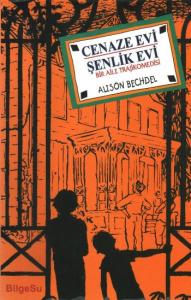 Cenaze Evi Şenlik Evi  Bir Aile Trajikomedisi