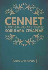 Cennet Hakkında Merak Ettiğiniz Sorulara Cevaplar