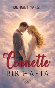 Cennette Bir Hafta (Ciltli)