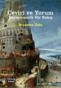 Çeviri ve Yorum - Hermeneutik Bir Bakış