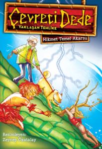Çevreci Dede - Yaklaşan Tehlike