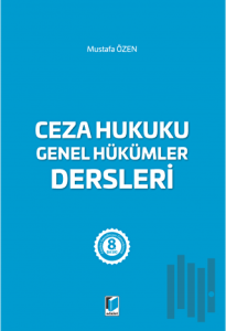Ceza Hukuku Genel Hükümler Dersleri