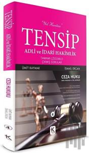 Ceza Hukuku Tensip - Adli ve İdari Hakimlik Tamamı Çözümlü Çıkmış Sorular