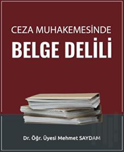 Ceza Muhakemesinde Belge Delili