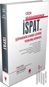 Ceza Muhakemesinde İspat ve Şüphenin Sanık Lehine Yorumlanması