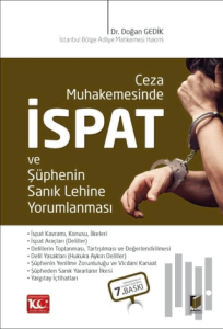 Ceza Muhakemesinde İspat ve Şüphenin Sanık Lehine Yorumlanması