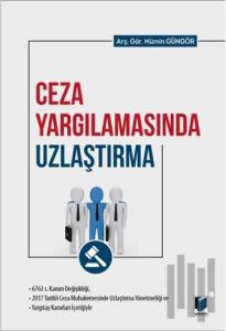 Ceza Yargılamasında Uzlaştırma
