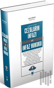 Cezaların İnfazı ve İnfaz Hukuku (Ciltli)