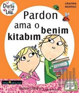 Charlie ve Lola - Pardon ama O Benim Kitabım