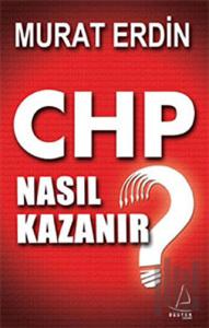 CHP Nasıl Kazanır?