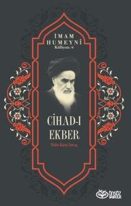 Cihad-ı Ekber Nefse Karşı Savaş - İmam Humeyni Külliyatı 6