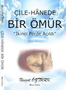 Çile Hanede Bir Ömür