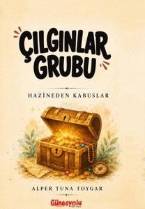 Çılgınlar Grubu - Hazineden Kabuslar