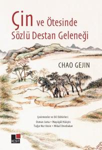 Çin ve Ötesinde Sözlü Destan Geleneği