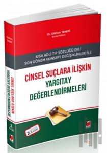 Cinsel Suçlara İlişkin Yargıtay Değerlendirmeleri