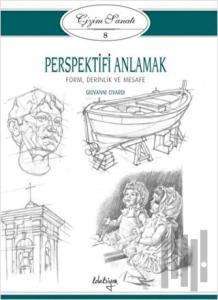 Çizim Sanatı Serisi 8 - Perspektifi Anlamak