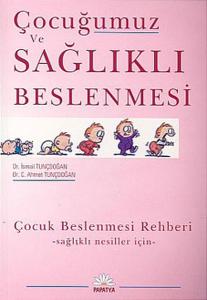 Çocuğumuz ve Sağlıklı Beslenmesi