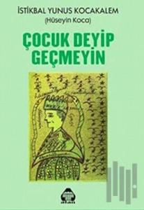 Çocuk Deyip Geçmeyin
