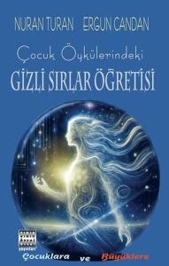 Çocuk Öykülerindeki Gizli Sırlar Öğretisi - Çocuklara ve Büyüklere