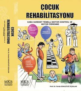 Çocuk Rehabilitasyonu - Kaba Hareket Temelli Motor Kontrol ve Motor Öğrenme