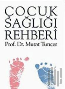 Çocuk Sağlığı Rehberi