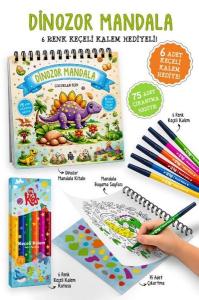 Çocuklar İçin Dinozor Mandala - 6 Renk Keçeli Kalem ve 75 Adet Çıkartma Hediye! 3+