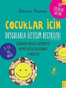 Çocuklar için Duygularla İletişim Becerileri-3-12 Yaş Arası