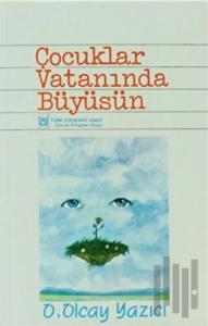 Çocuklar Vatanında Büyüsün