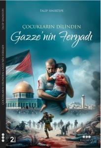 Çocukların Dilinden Gazze'nin Feryadı
