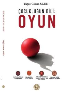 Çocukluğun Dili: Oyun