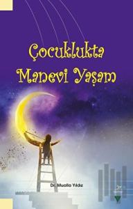 Çocuklukta Manevi Yaşam