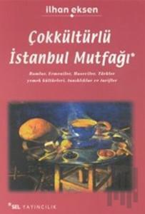 Çokkültürlü İstanbul Mutfağı