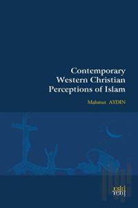 Contemporary Western Christian Perceptions Of Islam