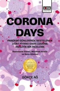 Corona Days - Pandemi Günlerinde Bestelenen Dört Piyano Eseri Üzerine Analitik Bir İnceleme - Bestel