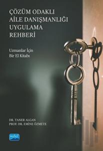Çözüm Odaklı Aile Danışmanlığı Uygulama Rehberi