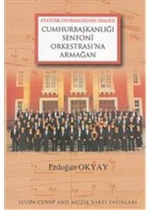 Cumhurbaşkanlığı Senfoni Orkestrasına Armağan