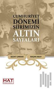 Cumhuriyet Dönemi Şiirimizin Altın Sayfaları