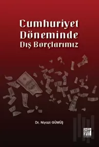 Cumhuriyet Döneminde Dış Borçlarımız