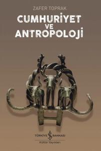 Cumhuriyet ve Antropoloji