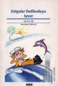 Dalgalar Dedikoduyu Sever