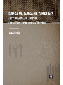 Damga Mı, Tamga Mı, Tümce Mi?
