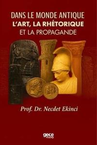 Dans Le Monde Antique L'art La Rhetorique Et La Propagande