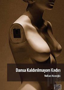 Dansa Kaldırılmayan Kadın