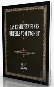 Das Ersuchen Eines Urteils Vom Taghut