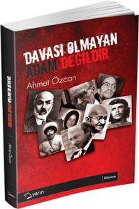 Davası Olmayan Adam Değildir